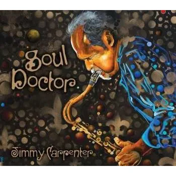 Zahraniční hudba CD Jimmy Carpenter: Soul Doctor 2024