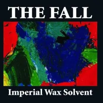 Zahraniční hudba 3CD The Fall: Imperial Wax Solvent 2026