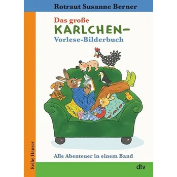 Das große Karlchen-Vorlese-Bilderbuch, Alle Abenteuer in einem Band - Berner, Rotraut Susanne