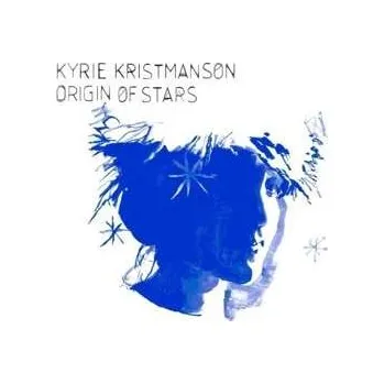 Zahraniční hudba CD Kyrie Kristmanson: Origin Of Stars 2017