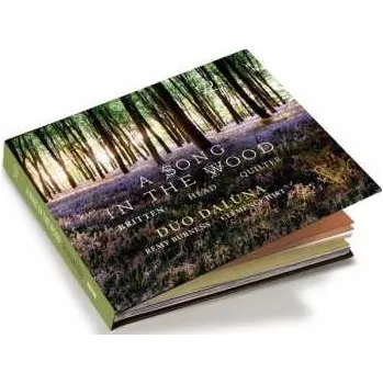 Zahraniční hudba CD Benjamin Britten: A Song In The Wood DLX 2021 Deluxe Edition Im Hardcover
