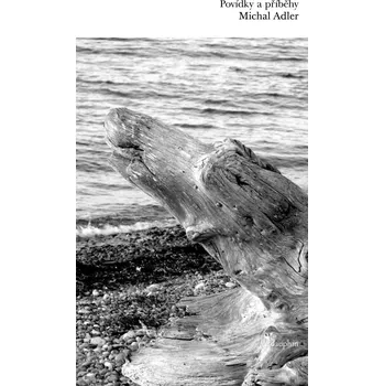 Povídky a příběhy  - Michal Adler…