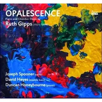 Zahraniční hudba CD Duncan Honeybourne: Opalescence: Piano and Chamber Music 2021