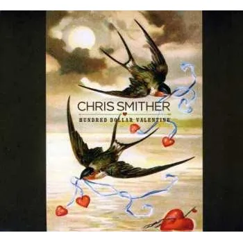 Zahraniční hudba CD Chris Smither: Hundred Dollar Valentine 2012