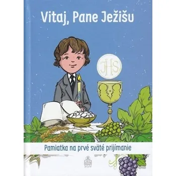 Vitaj, Pane Ježišu (pre chlapca) - Martina Jokelová-Ťuchová