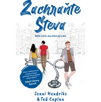 Zachraňte Steva - Ted Caplan, Jenni Hendriks