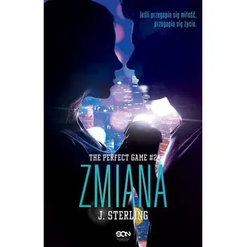 The perfect game Tom 2. Zmiana - J. Sterling
