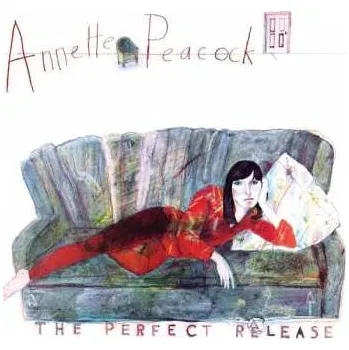 Zahraniční hudba CD Annette Peacock: The Perfect Release 2021