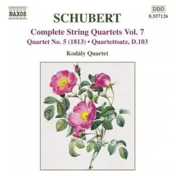 Zahraniční hudba CD Franz Schubert: Complete String Quartets Vol.7 2007