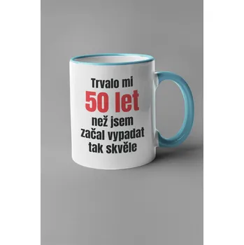 Hrnek Trvalo mi 50 let Barva: Modrá