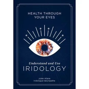 Cizojazyčná kniha Health through Your Eyes: Understand and Use Iridology (EN)
