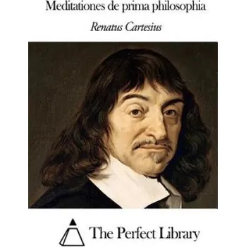Učebnice Meditationes de prima philosophia – Renatus Cartesius,The Perfect Library (LA)