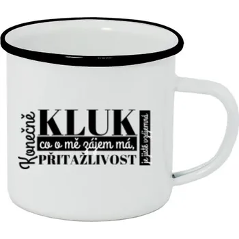 Plecháček - smaltový lem s potiskem Plecháček &quot;Konečně kluk co o mě zájem má...&quot;