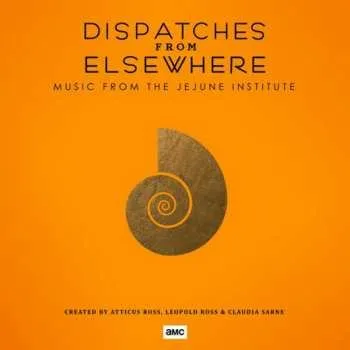 Zahraniční hudba LP Atticus Ross: Dispatches From Elsewhere (Music From The Jejune Institute) LTD 2020 Jejune Inst. Limited Edition Vinyl