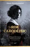 Rok čarodějnic - Alexis Hendersonová…