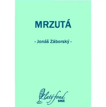 Kniha Mrzutá - Jonáš Záborský (E-Kniha) - 978-80-559-0751-2