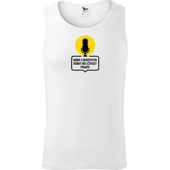 Máma a moderátor růmky má vždycky pravdu - Tílko pánské Core - XL ( Bílá )