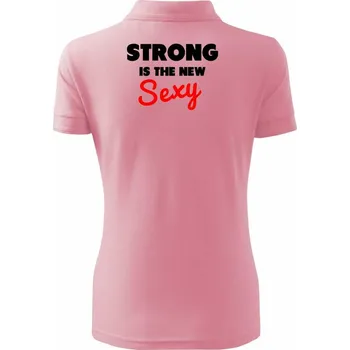 Síla je sexy - Polokošile dámská Pique Polo - S ( Růžová )