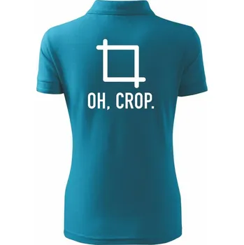 Oh, crop - Polokošile dámská Pique Polo - XS ( Tmavý tyrkys )