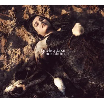 Česká hudba Janele z Liků : Z nor úhoru CD