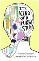 It's Kind Of A Funny Story - Ned Vizzini [EN] (2007, brožovaná)