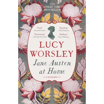 Jane Austen at Home - Lucy Worsley [EN] (2018, brožovaná)