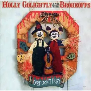 Zahraniční hudba LP Holly Golightly And The Brokeoffs: Dirt Don't Hurt 2008