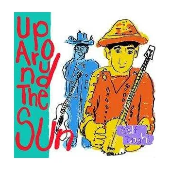 Zahraniční hudba LP Up Around The Sun: Self Taught LTD 2022 Download Code Limited Edition Vinyl
