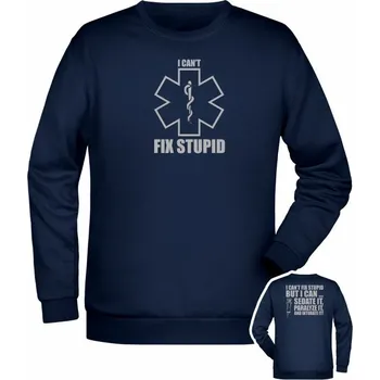 Pánská mikina Mikina I CAN'T FIX STUPID - námořní modrá