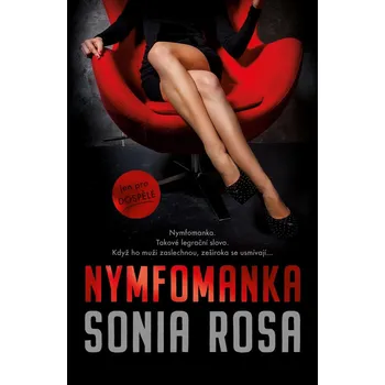 Nymfomanka - Sonia Rosa (2022,…