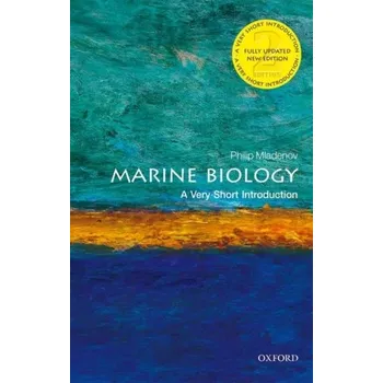 Marine Biology: A Very Short Introduction - Mladenov, Philip V. (Director, Seven Seas Consulting Ltd and formerly Professor of Marine Science, University of Otago)