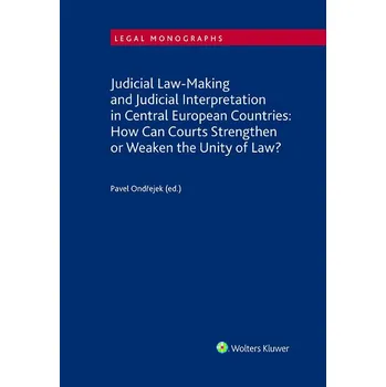 Kniha Judicial Law-Making and Judicial Interpretation in Central European Countries - Pavel Ondřejek (E-Kniha)