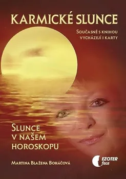 Karmické slunce: Slunce v našem horoskopu- Martina Blažena Boháčová (2015, brožovaná)
