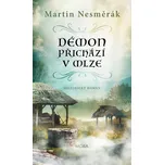Démon přichází v mlze - Martin Nesměrák…