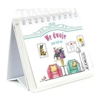 We dwoje przez 365 dni. Dla żony, dla męża - praca zbiorowa