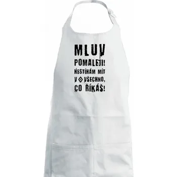 Kuchyňská zástěra Mluv pomaleji (Hana-creative) - Dámská zástěra na vaření - Univerzální velikost ( Bílá )