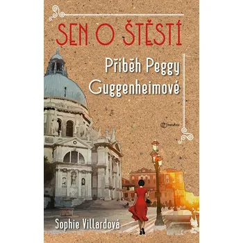 Sen o štěstí - Sophie Villardová (E-Kniha)