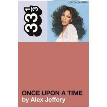 Donna Summer's Once Upon a Time - Jeffery, Alex
