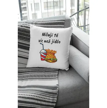 Polštář Polštář Miluji tě víc než jídlo