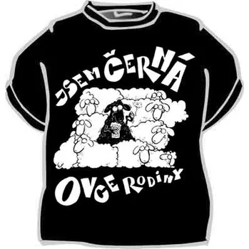 Žertovný předmět Tričko - Jsem černá ovce rodiny Velikost: S