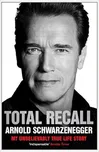 Total Recall: My Unbelievably True Life…