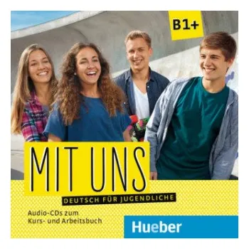 Cizí jazyk Mit uns B1+ - 2 Audio-CDs zum Kurs- und Arbeitsbuch: Deutsch für Jugendliche – Anna Breitsameter,Veronika Feder,Klaus Lill,Christiane Seuthe,Margarethe Thomasen (DE)