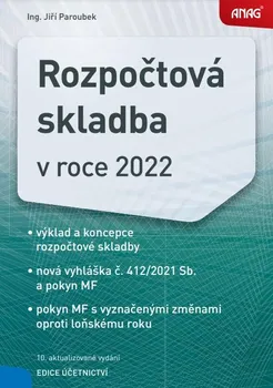 Rozpočtová skladba v roce 2022 - Ing. Jiří Paroubek (2022, brožovaná)