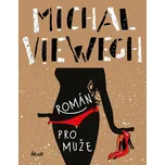 Román pro muže - Michal Viewegh (2021,…