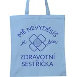 Nákupní taška unisex s potiskem Mě nevyděsíš, já jsem zdravotní sestra