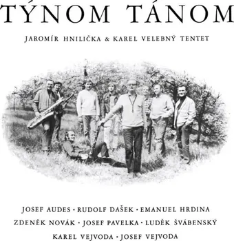 Česká hudba Týnom tánom - Jaromír Hnilička & Karel Velebný Tentet [CD]