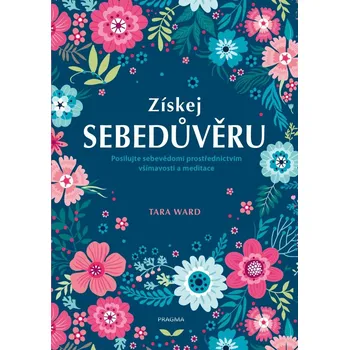 Získej sebedůvěru - Tara Ward (2021,…