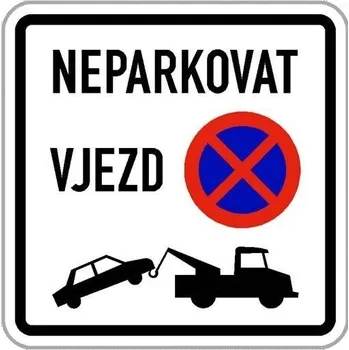 Dopravní značka Dodatková tabule - Neparkovat vjezd