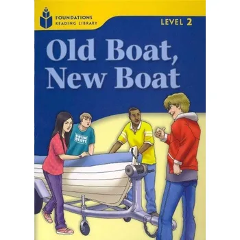 Cizojazyčná kniha FOUNDATION READERS 2.5 - OLD BOAT.NEW BOAT - Waring. R