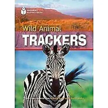 Anglický jazyk FOOTPRINT READING LIBRARY: LEVEL 1000: WILD ANIMAL TRACKERS (BRE) - Waring. R